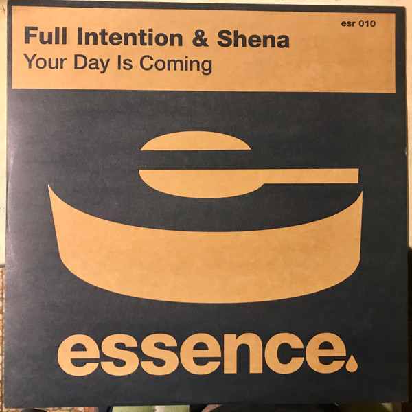 Full Intention & Shena - Your Day Is Coming | Essence Records (esr010) - main Full Intention & Shena - Your Day Is Coming | Essence Records (esr010) - main