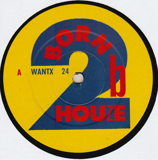 Mike Dunn - Born 2 B Houze | Desire Records (WANTX 24) - 4 Mike Dunn - Born 2 B Houze | Desire Records (WANTX 24) - 4