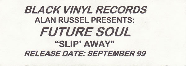 Alan Russel Presents Future Soul - Slip Away | Black Vinyl Records (BVR 12014)