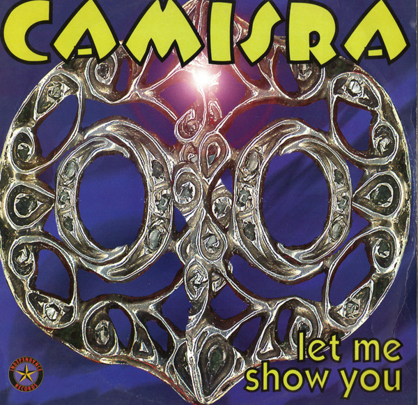 Camisra - Let Me Show You | Independance Records (8 95019 6)