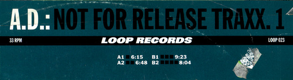 Alexi Delano - Not For Release Traxx 1 | Loop Records (LOOP 023) - 3