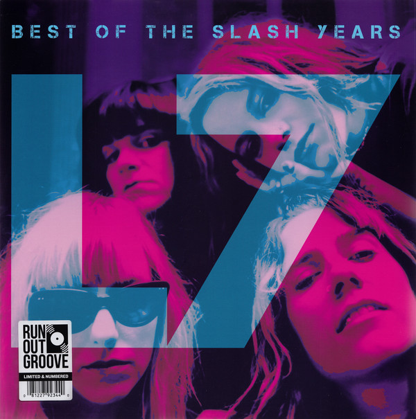 L7 - Best Of The Slash Years | Run Out Groove (ROGV-068) - main L7 - Best Of The Slash Years | Run Out Groove (ROGV-068) - main