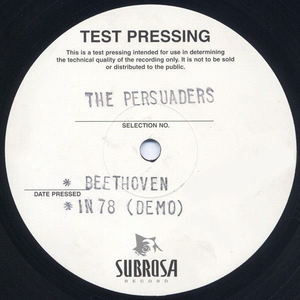 The Persuaders - Beethoven / In 78 | Subrosa Record (QZS 017) - main The Persuaders - Beethoven / In 78 | Subrosa Record (QZS 017) - main
