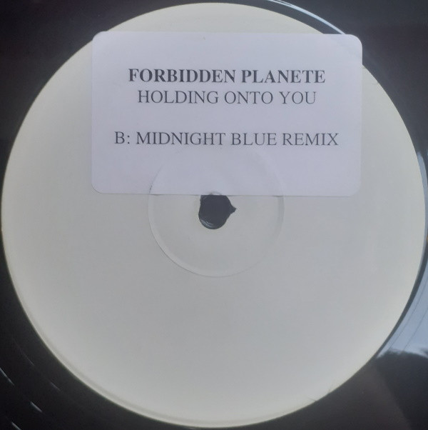 Forbidden Planete - Holding Onto You | Black Ice (BICE 007) - 2