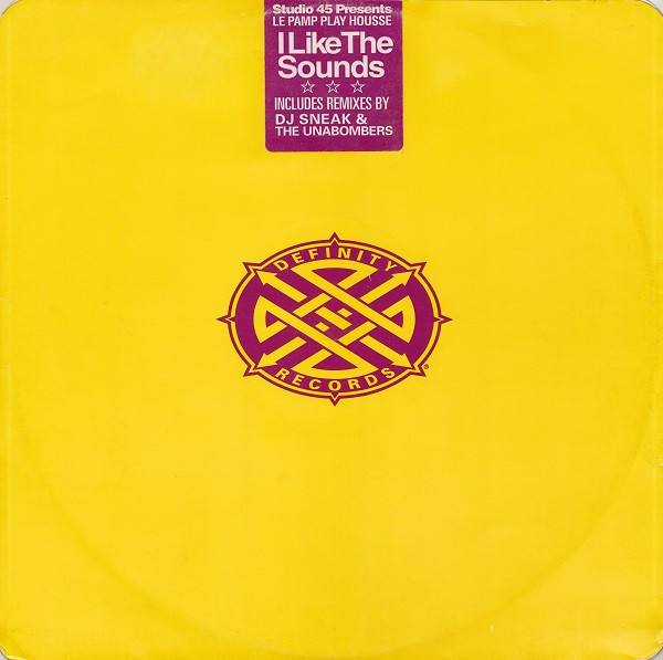Studio 45 Presents Le Pamp Play Housse - I Like The Sounds | Definity Records (DF005-1)