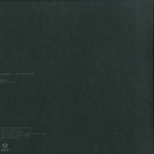 Fragmentor - Fire The Fire EP | Unum (UNUM002) - 2