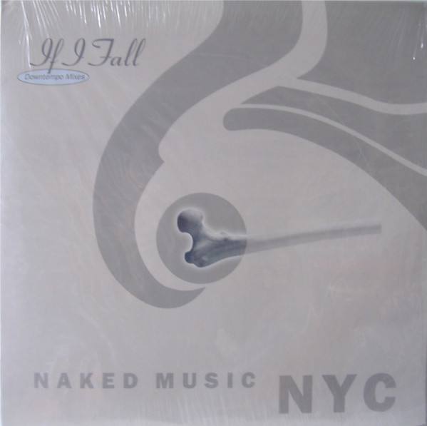 Naked Music NYC - If I Fall (Downtempo Mixes) | OM Records (OM 013 SV)