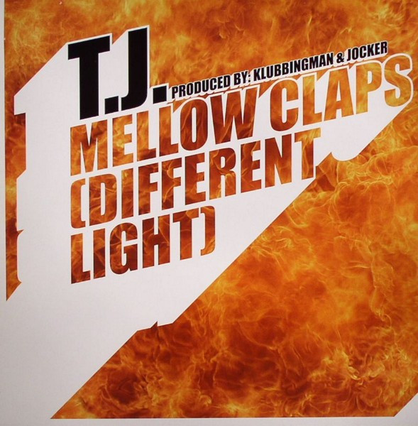T.J. - Mellow Claps (Different Light) | Club Culture (0927468230)