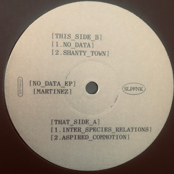 Martinez - No Data EP | SlapFunk Records (SLPFNK022) - 2