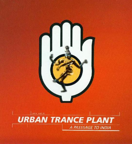 Urban Trance Plant - A Passage To India | Suck Me Plasma (suck 74)