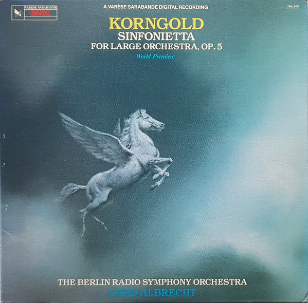 Korngold , The Berlin Radio Symphony Orchestra , Gerd Albrecht - Sinfonietta For Large Orchestra, Op. 5 | Varèse Sarabande (704.200)