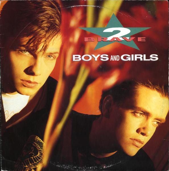 2 Brave - Boys And Girls | London Records (LONX 237) - main