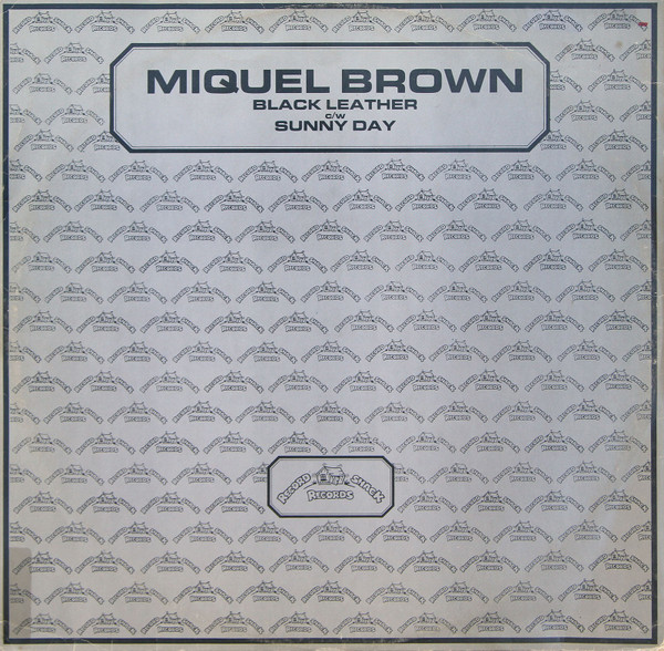 Miquel Brown - Black Leather | Record Shack Records (SOHO(T) 27)