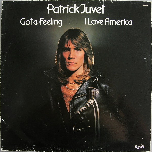 Patrick Juvet - Got A Feeling - I Love America | Barclay (91003) - main
