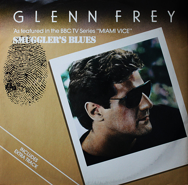 Glenn Frey - Smuggler's Blues | BBC Records (12 RSL 170)