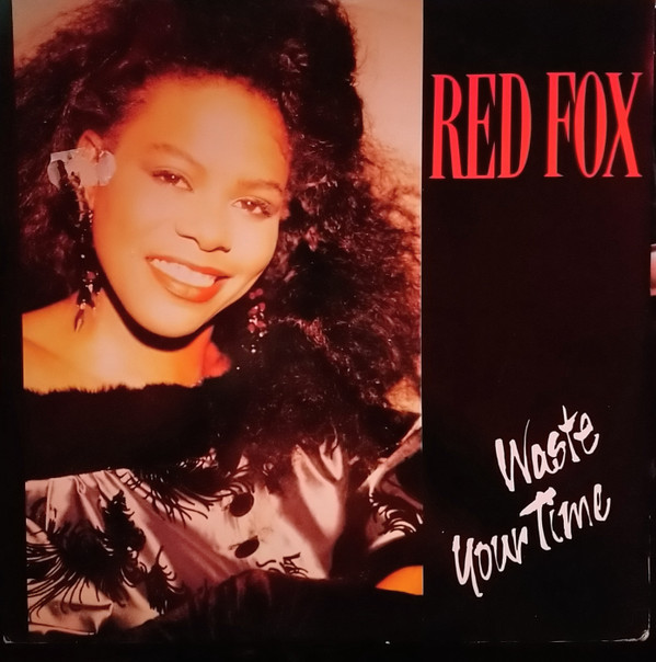 Red Fox - Waste Your Time | ZYX Records (ZYX 6298-12)