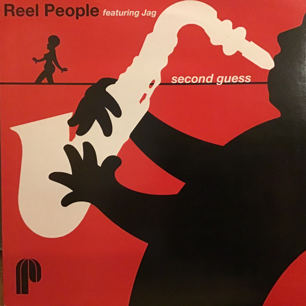 Reel People Featuring Jag - Second Guess | Papa Records (PAPA 016) - main Reel People Featuring Jag - Second Guess | Papa Records (PAPA 016) - main