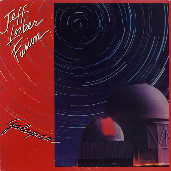 Jeff Lorber Fusion - Galaxian | Arista (AL8-8119) - main