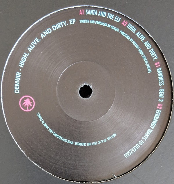 Demuir - High. Alive. And Dirty. EP | Hot Creations (HOTC136) - 2 Demuir - High. Alive. And Dirty. EP | Hot Creations (HOTC136) - 2