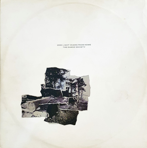 The Danse Society - 2000 Light Years From Home | Society Records (SOC 127)
