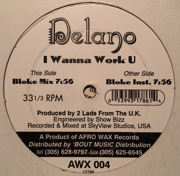 Delano - I Wanna Work U | Afro Wax Records (AWX 004)
