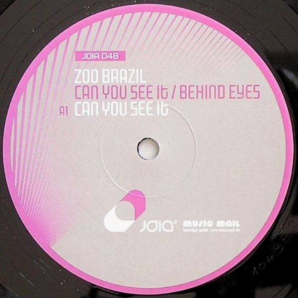 Zoo Brazil - Can You See It / Behind Eyes | Joia Records (JOIA 048)