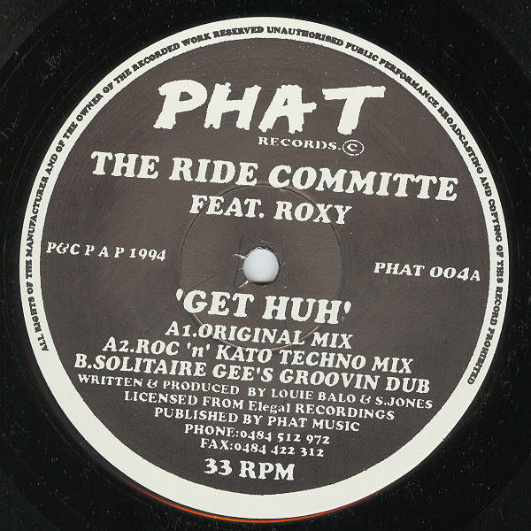 The Ride Committee Feat. Roxy - Get Huh | Phat Records (PHAT 004A)