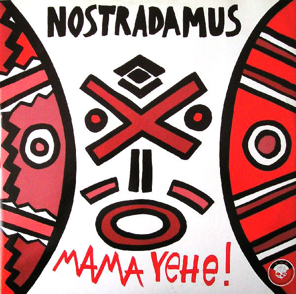 Nostradamus - Mama Yehe! | S.O.B. (Sound Of The Bomb) (SOB 136)