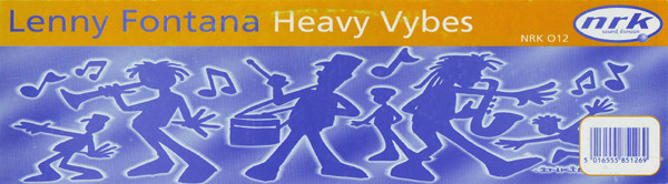 Lenny Fontana - Heavy Vybes | NRK Sound Division (NRK 012) - 4 Lenny Fontana - Heavy Vybes | NRK Sound Division (NRK 012) - 4