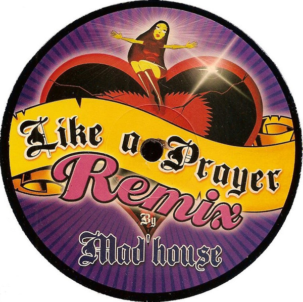 Mad'house - Like A Prayer | Bio Records (TEN 018) - 2