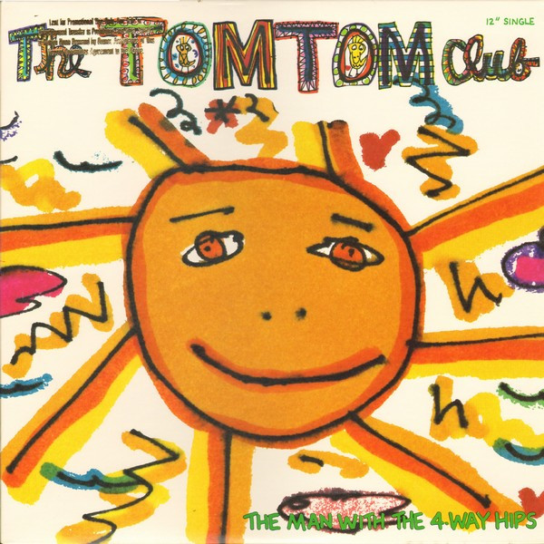 The Tom Tom Club - The Man With The 4-Way Hips | Sire (0-20132) - main The Tom Tom Club - The Man With The 4-Way Hips | Sire (0-20132) - main