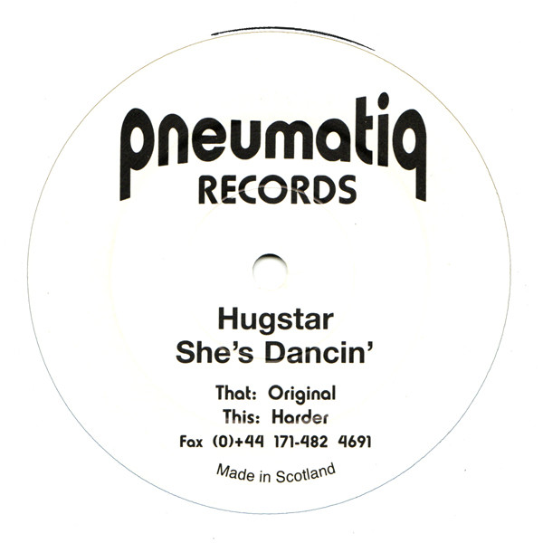 Hugstar - She's Dancin' | Pneumatiq Records (PNEU 001) - main Hugstar - She's Dancin' | Pneumatiq Records (PNEU 001) - main