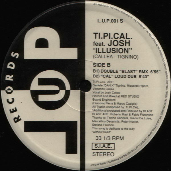 Ti.Pi.Cal. Featuring Josh - Illusion | LUP Records (LUP 001S) - 4