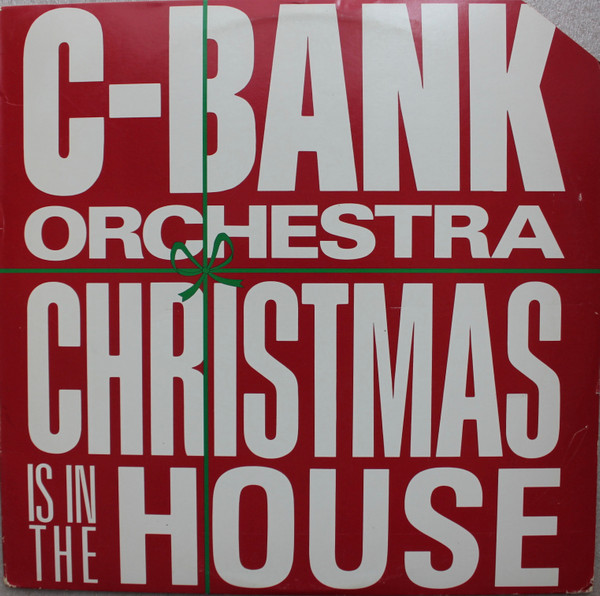 C-Bank Orchestra - Christmas Is In The House | Next Plateau Records Inc. (PL1012) - main