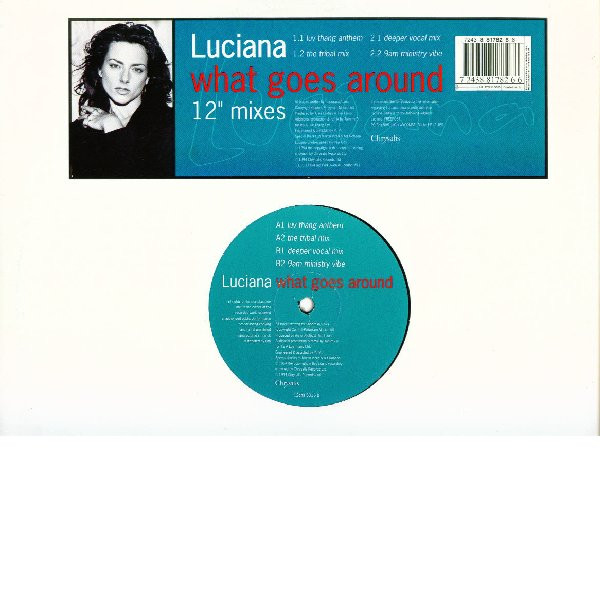 Luciana - What Goes Around (12" Mixes) | Chrysalis (12chs 5015) - main