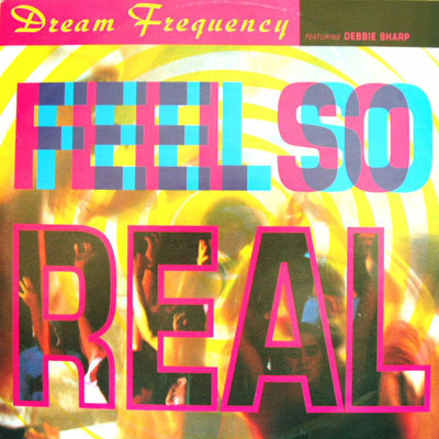 Dream Frequency Featuring Debbie Sharp - Feel So Real | Bull & Butcher Recordings (BB 2022 MX) - main Dream Frequency Featuring Debbie Sharp - Feel So Real | Bull & Butcher Recordings (BB 2022 MX) - main