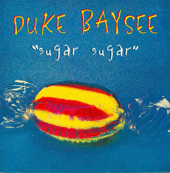 Duke Baysee - Sugar Sugar | Arista (74321 22870 1)