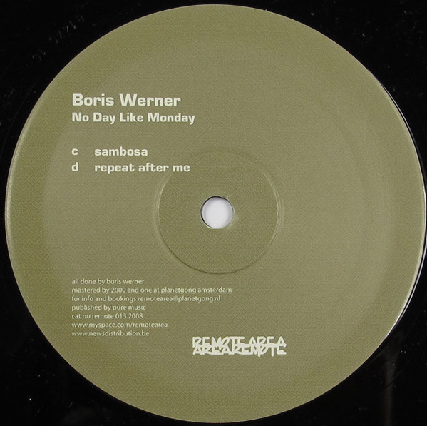Boris Werner - No Day Like Monday | Remote Area (remote 013) - 5 Boris Werner - No Day Like Monday | Remote Area (remote 013) - 5