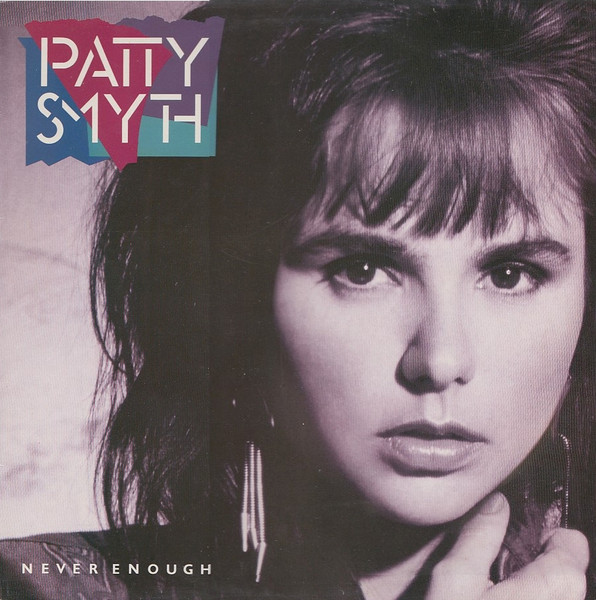 Patty Smyth - Never Enough | CBS (CBS 450075 1) - main