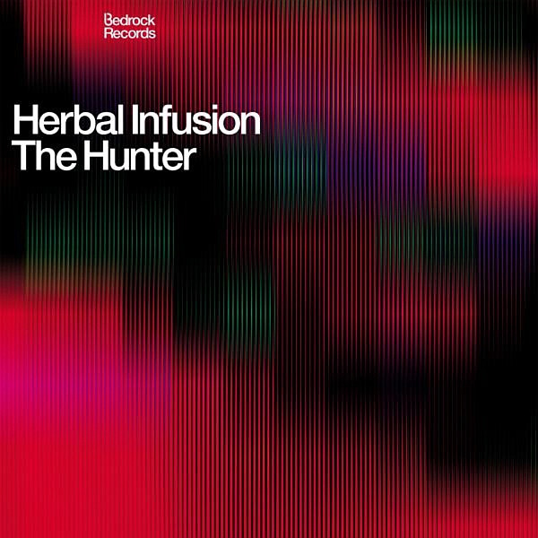 Herbal Infusion - The Hunter | Bedrock Records (Bed41)