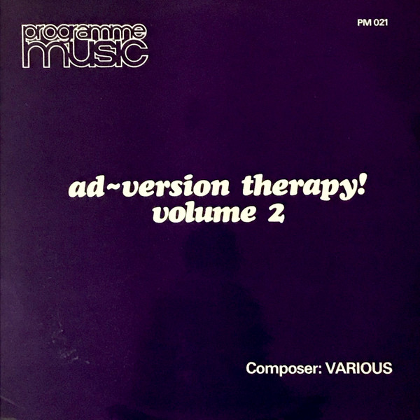 Various - Ad-version Therapy! Volume 2 | Programme Music (PM 021) - main Various - Ad-version Therapy! Volume 2 | Programme Music (PM 021) - main