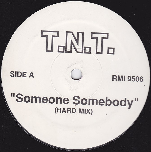 T.N.T. - Someone Somebody | RMI Records (RMI 9506) - main