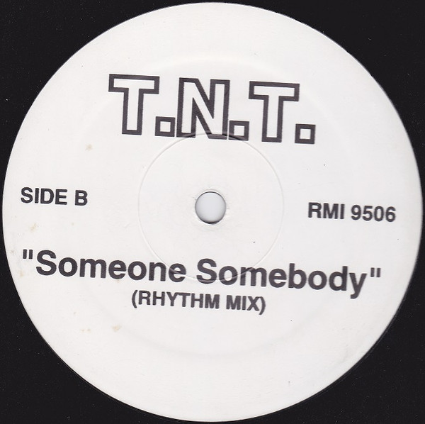 T.N.T. - Someone Somebody | RMI Records (RMI 9506) - 2