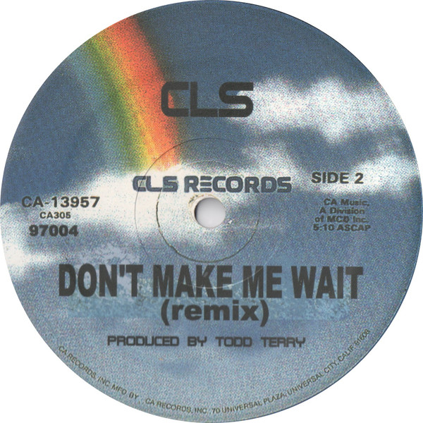 CLS - Don't Make Me Wait / Freakin | CLS Records (CA-13957) - main