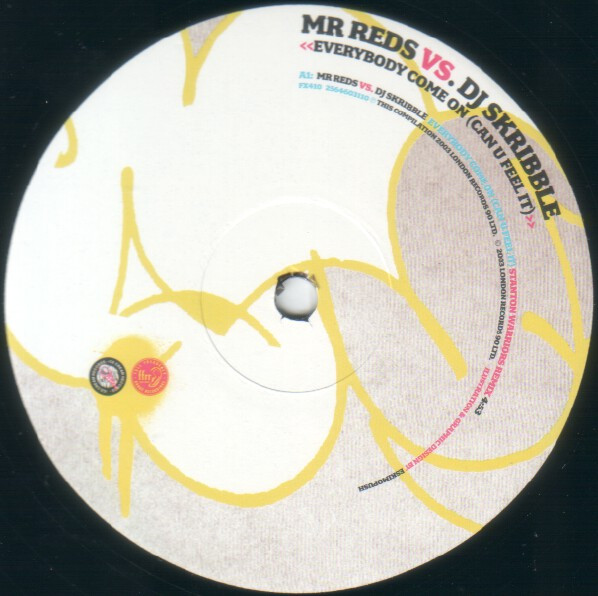 Mr. Reds Vs. DJ Skribble - Everybody Come On (Can U Feel It) | FFRR (FX 410) - 3 Mr. Reds Vs. DJ Skribble - Everybody Come On (Can U Feel It) | FFRR (FX 410) - 3