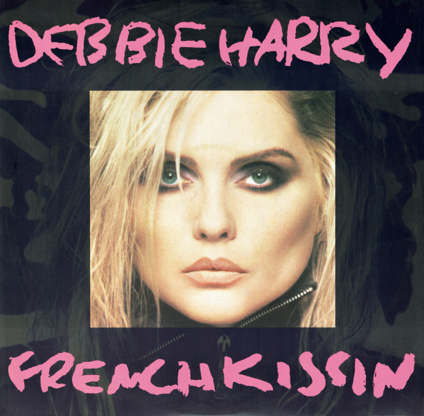 Debbie Harry - French Kissin' In The USA | Chrysalis (CHS 12 3066)