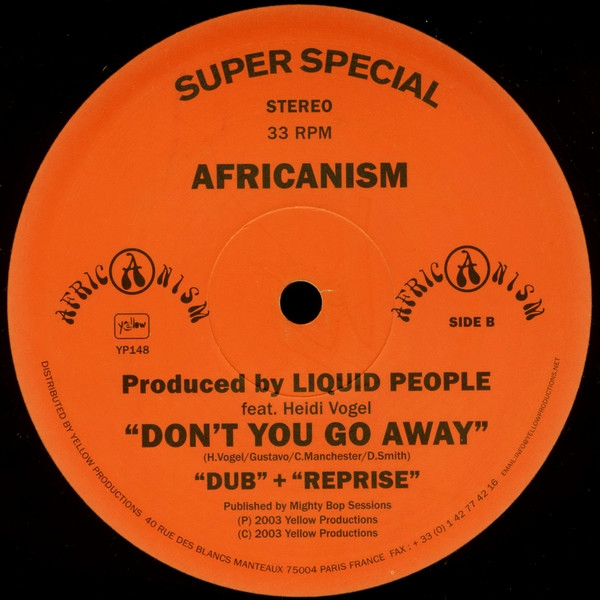 Africanism By Liquid People Feat. Heidi Vogel - Don't You Go Away | Yellow Productions (YP148) - 4