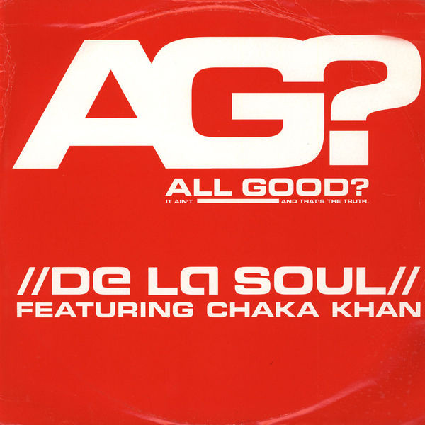 De La Soul Featuring Chaka Khan - All Good? | Tommy Boy (TBV2154) - main De La Soul Featuring Chaka Khan - All Good? | Tommy Boy (TBV2154) - main