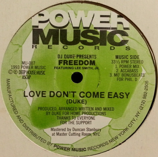 DJ Duke Presents Freedom Featuring Lee Smith Jr. - Love Don't Come Easy | Power Music Records (MU-007) - 3 DJ Duke Presents Freedom Featuring Lee Smith Jr. - Love Don't Come Easy | Power Music Records (MU-007) - 3