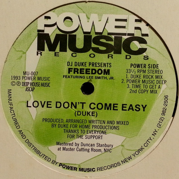 DJ Duke Presents Freedom Featuring Lee Smith Jr. - Love Don't Come Easy | Power Music Records (MU-007) - 2 DJ Duke Presents Freedom Featuring Lee Smith Jr. - Love Don't Come Easy | Power Music Records (MU-007) - 2